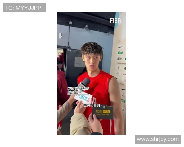 曾凡博谈周琦对球队的影响每一秒都要全力以赴提升信心